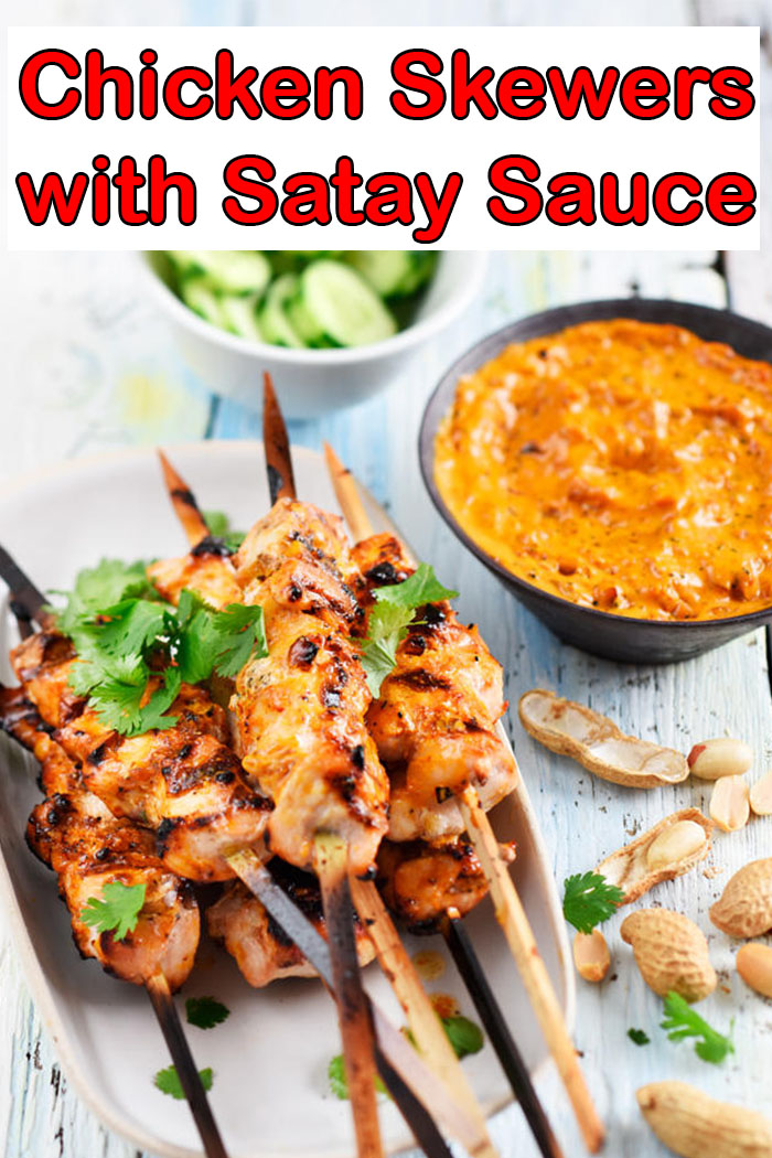 Chicken Skewers with Satay Sauce