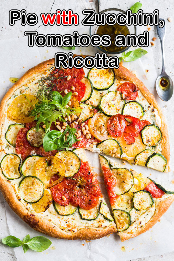 Pie with Zucchini, Tomatoes and Ricotta